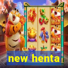new henta